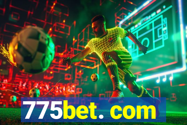 775bet. com